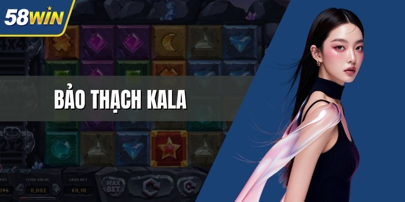 bảo thạch kala