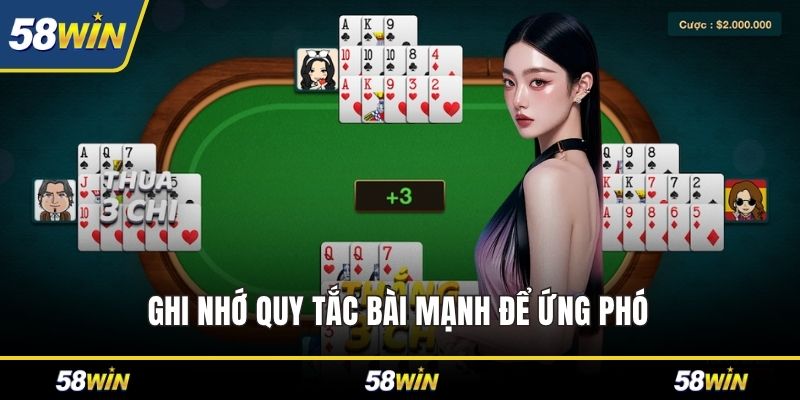 Ghi nhớ quy tắc bài mạnh để ứng phó
