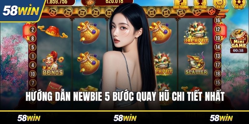 Hướng dẫn newbie 5 bước quay hũ chi tiết nhất