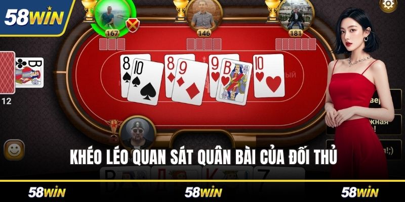 Khéo léo quan sát quân bài của đối thủ