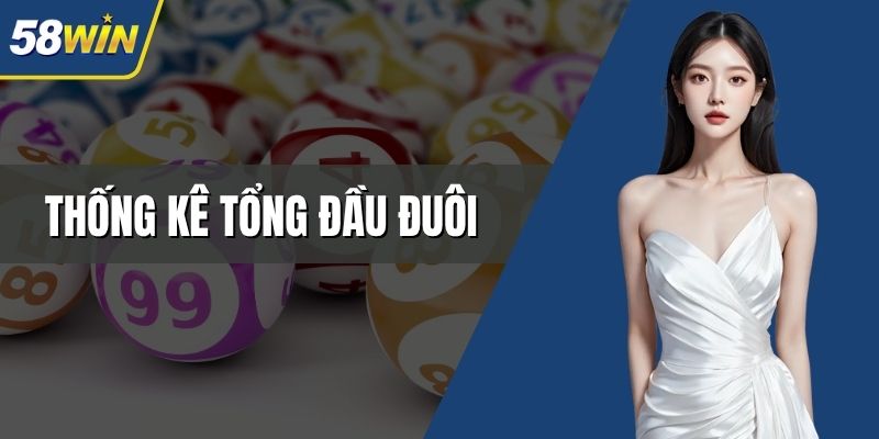 thống kê tổng đầu đuôi