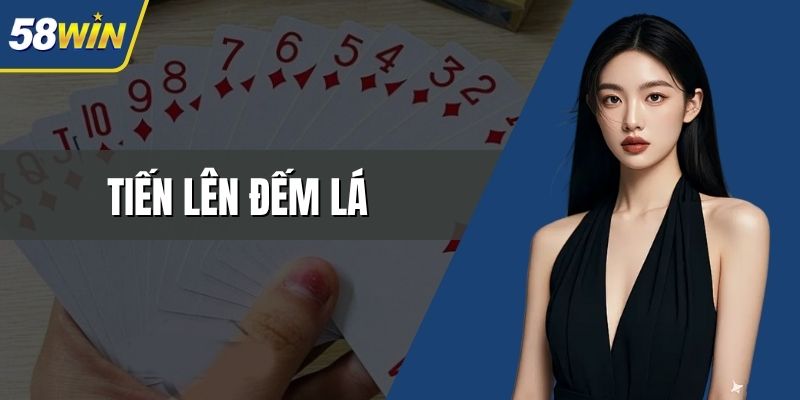 tiến lên đếm lá