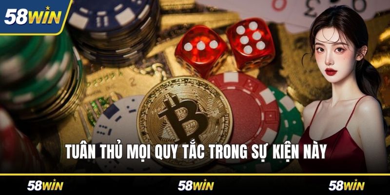 Tuân thủ mọi quy tắc trong sự kiện này