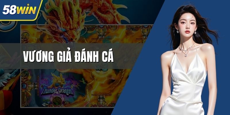 vương giả đánh cá