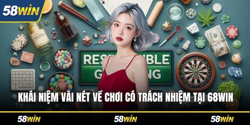 Khái niệm vài nét về chơi có trách nhiệm tại 68WIN