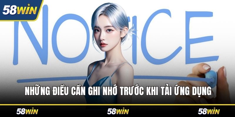 Những điều cần ghi nhớ trước khi tải ứng dụng